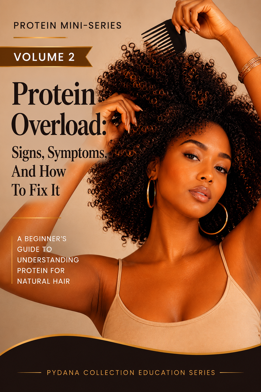 Protein overload signs symptoms and how to fix it volume 2 natural hair educational guide